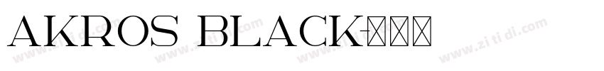 Akros Black字体转换
